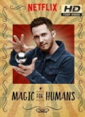Magic for Humans 1×01 al 1×06 [720p]
